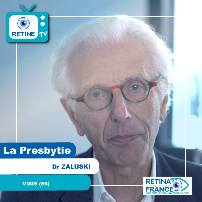 La presbytie par le Dr Zaluski